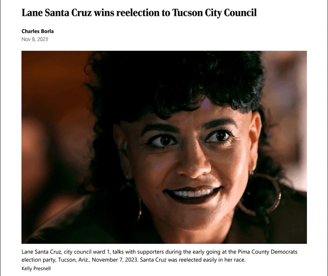 Santa Cruz was re-elected to represent Ward 1 on the Tucson City Council in 2023.